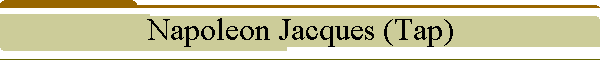 Napoleon Jacques (Tap)